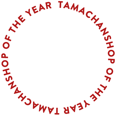 TAMACHANSHOP OF THE YEAR SALE